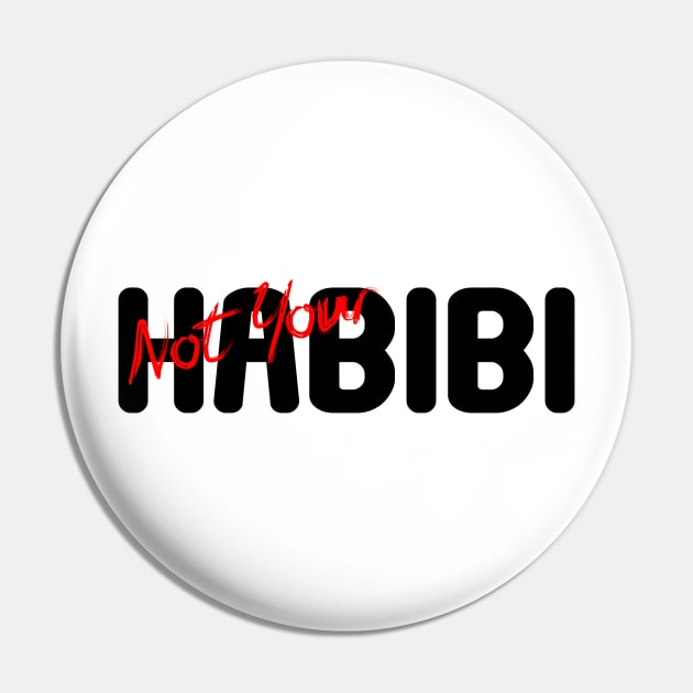 Not your habibi funny quote Pin by backtomonday