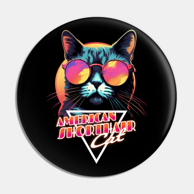 Retro Wave American Shorthair Cat Miami Shirt Pin by Miami Neon Designs