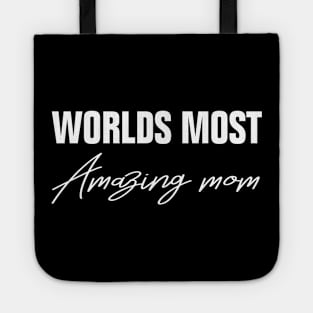 Worlds Most Amazing Mom Tote