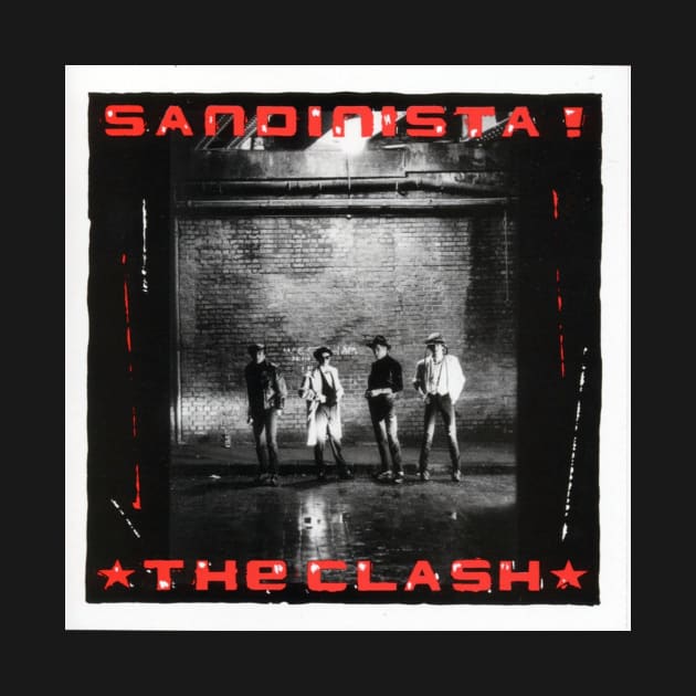 THE CLASH- SANDINISTA! by The Jung Ones