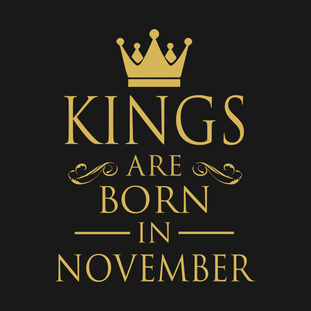 KINGS ARE BORN IN NOVEMBER by dwayneleandro