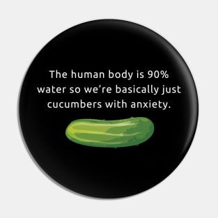 Cucumbers with anxiety Pin