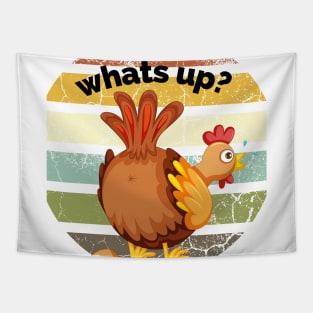 Whats up Chicken butt Tapestry