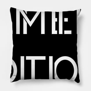 Limited Edition Pillow