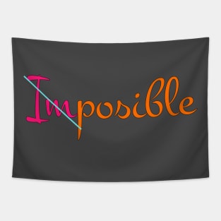 Nothing is impossible Tapestry