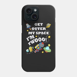 Birthday for 2 Year Old, Get Outer My Space I'm Twooo! Cute Astronaut, Space Theme Birthday Cards & Gifts Phone Case