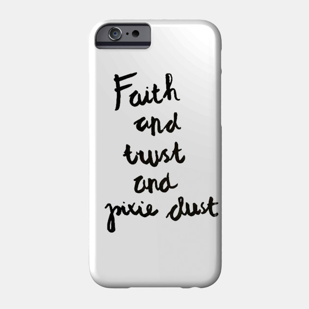 Faith Trust and Pixie Dust // Peter Pan Tshirt iPhone 11 case Faith Trust and Pixie Dust // Peter Pan Tshirt iPhone 11 case