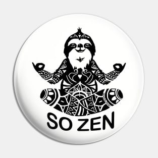 Yoga Sloth So Zen Meditation Pin