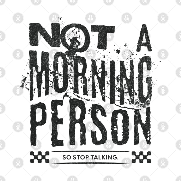 Not a Morning Person by Contentarama