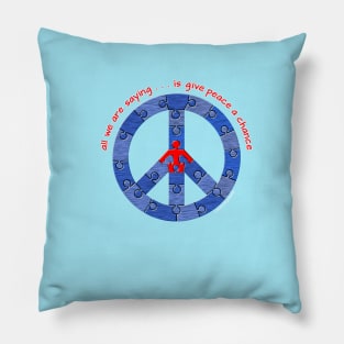 Give Peace A Chance Pillow