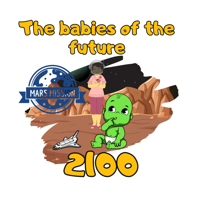 the babies of future-  mission to mars 2100 by riverabryan129