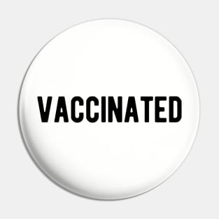 Copy of Vaccinated Pin