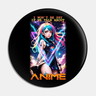 I won't be shy if we talk about Anime Pin