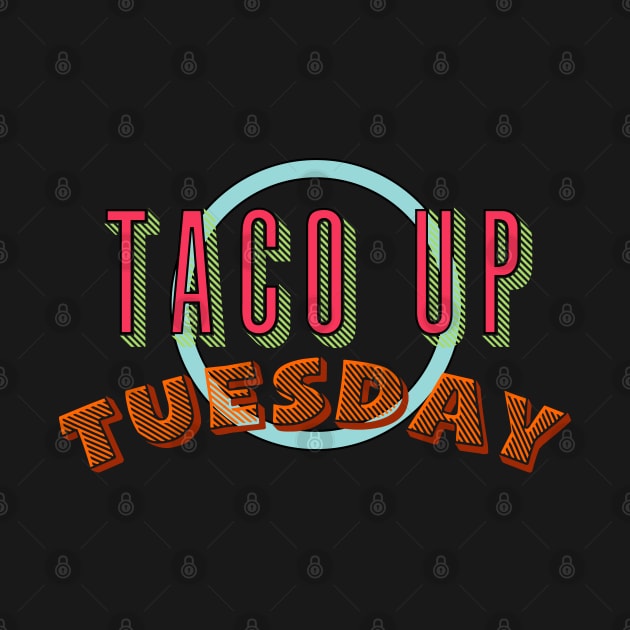 taco up tuesday retro by osvaldoport76