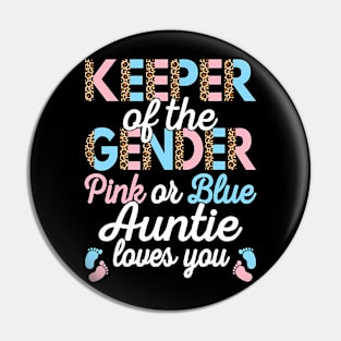 Keeper Of The Gender Auntie Loves You Baby Shower Aunt Pin