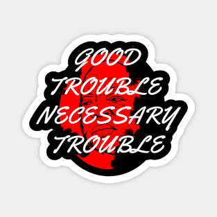 Good Trouble John Lewis Magnet