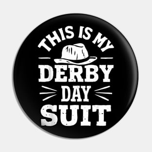 Derby Day This Is My Derby Day Suit Horse Racing Men Pin