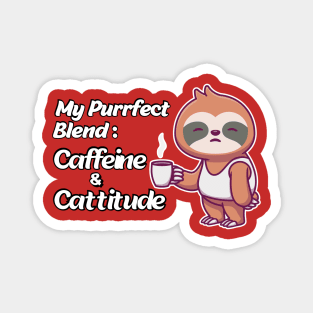 My Purrfect Blend - Caffeine & Cattitude Magnet