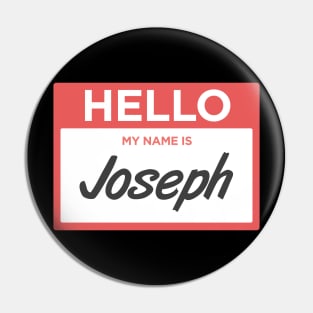 Joseph | Funny Name Tag Pin