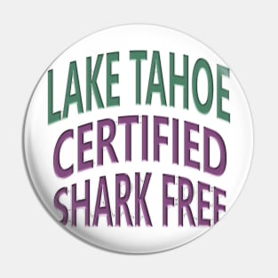 Lake Tahoe - Certified Shark Free Pin