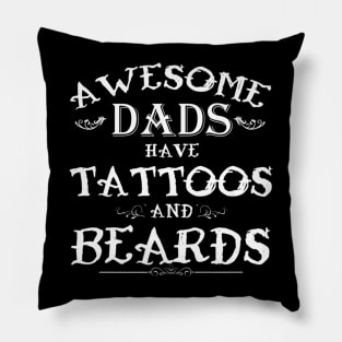 Tattoos and Beards Pillow