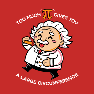 Too Much Pie T-Shirt