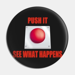 Big Red Button - Push It Pin