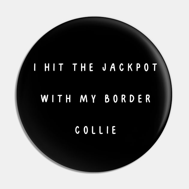 I hit the jackpot with my Border Collie Pin by Project Charlie