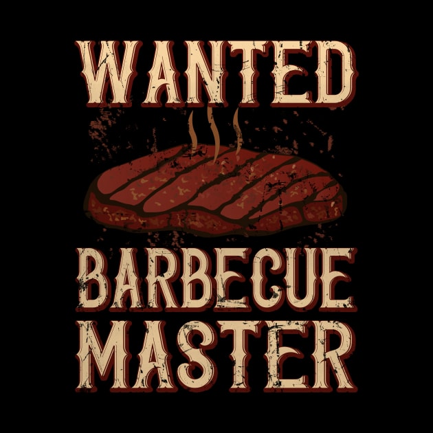 Wanted BBQ Master by Foxxy Merch