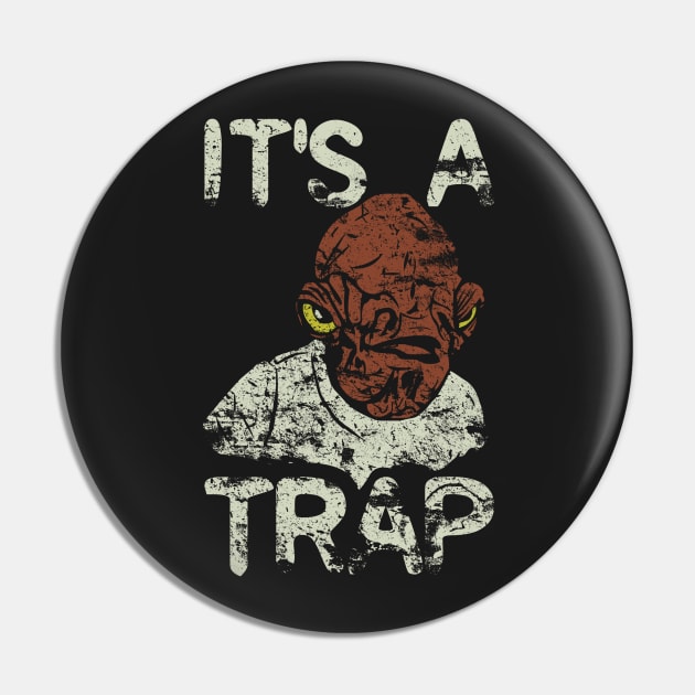 It's a Trap! Pin by DaveLeonardo