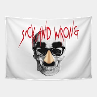 Sick and Wrong Tapestry