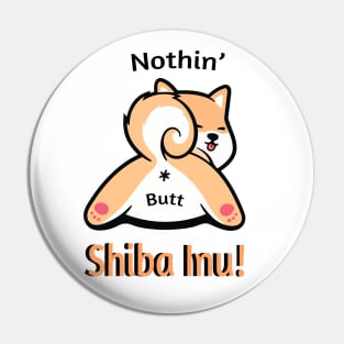 Nothing butt shiba inu Pin