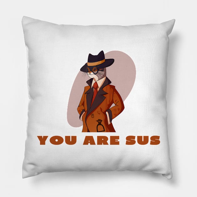 You are sus Pillow by IOANNISSKEVAS