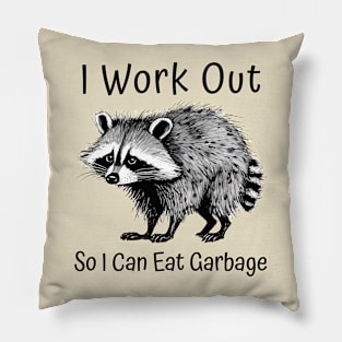 Raccoon I Work Out Pillow