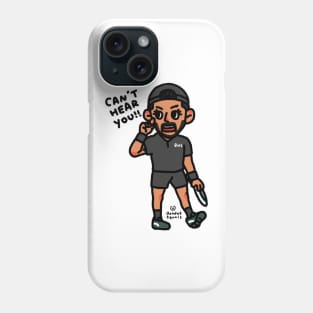 Matteo: CAN'T HEAR YOU!!! Phone Case