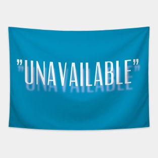 "Unavailable" New Design For You Tapestry