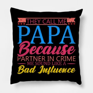 They Call Me Papa Partner In Crime Dad Fathers Day Family Pillow