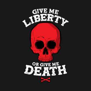 Give Me Liberty T-Shirt