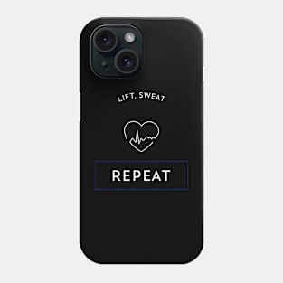 fitness lift,sweat, repeat Phone Case