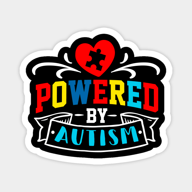 Powered by Autism Magnet by Horisondesignz