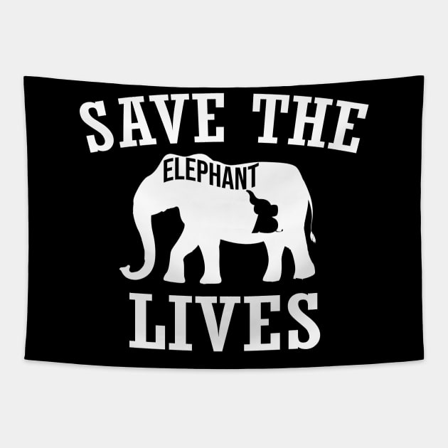 Save the Elephants Lives, Elephant lovers Tapestry by Tee-quotes 