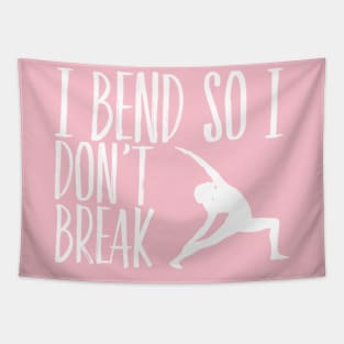 I bend so I dont break yoga motivational design Tapestry