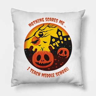 Halloween nothing scares me tshirt Pillow