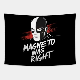 Magneto Was Right Tapestry