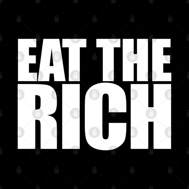 Eat The Rich, White by Niemand