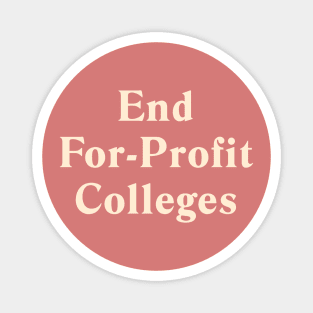 End For-Profit Colleges Magnet