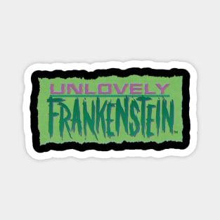 Unlovely Frankenstein Magnet