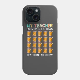 My Teacher Survived 100 Days Of Me Funny School Teacher Kids Phone Case