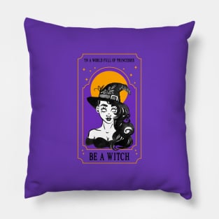 In a World of Princesses, Be a Witch Pillow