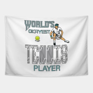 World's Okayest Tennis player in men Tapestry